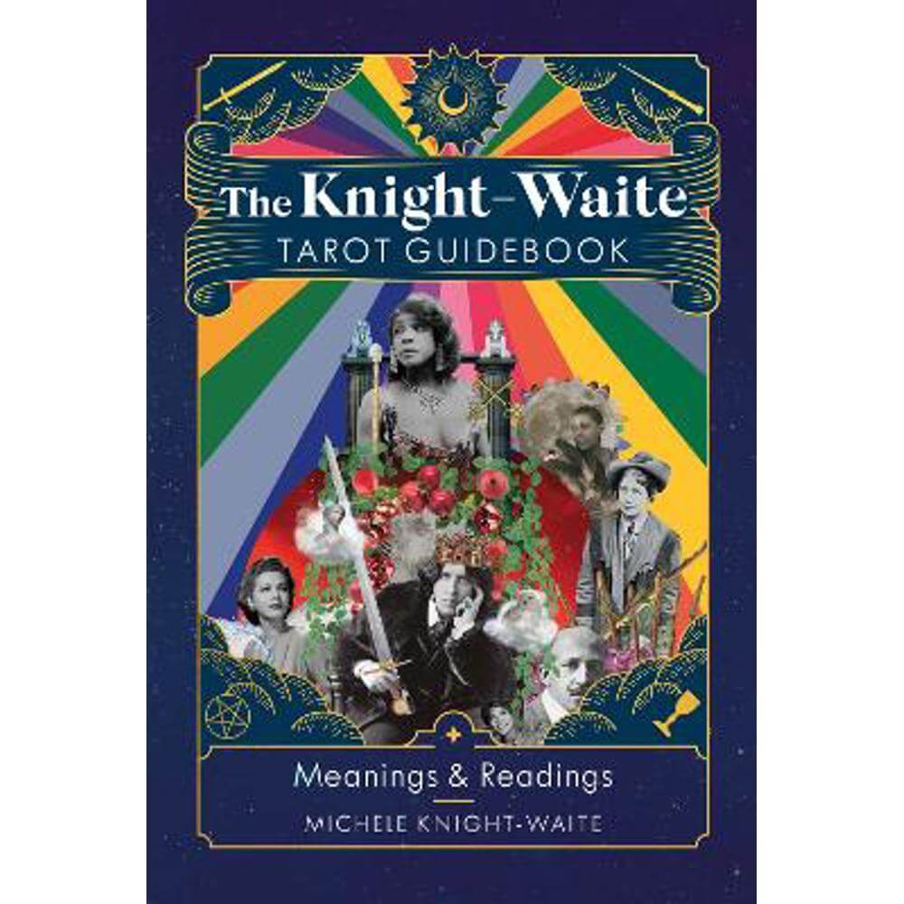 The Knight-Waite Tarot Guidebook: Meanings & Readings (Hardback) - Michele Knight-Waite